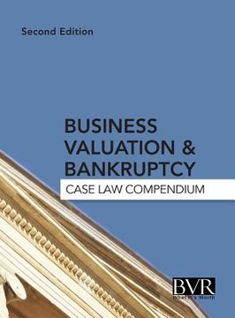 portada Business Valuation & Bankruptcy: Case Law Compendium, Second Edition (en Inglés)