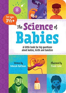portada The Science of Babies: A Little Book for big Questions About Bodies, Birth and Families (Kids Need to Know, 1) (en Inglés)