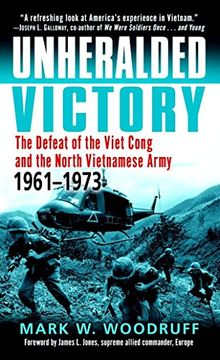 portada Unheralded Victory: The Defeat of the Viet Cong and the North Vietnamese Army, 1961-1973 (en Inglés)