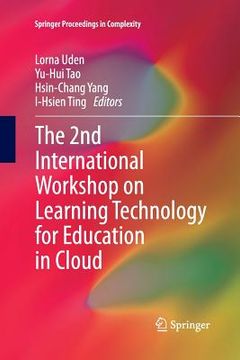 portada The 2nd International Workshop on Learning Technology for Education in Cloud (en Inglés)