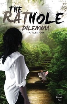 portada The Rat Hole Dilemma: A True Story (en Inglés)