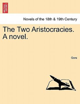 portada the two aristocracies. a novel. vol. iii (en Inglés)