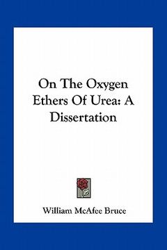 portada on the oxygen ethers of urea: a dissertation (in English)