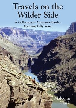 portada Travels on the Wilder Side: A Collection of Adventure Stories Spanning Fifty Years 