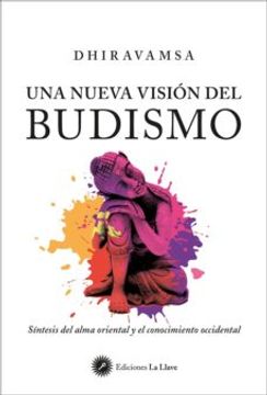 portada Una Nueva Vision del Budismo: Sintesis del Alma Oriental y el Conocimiento Occidental