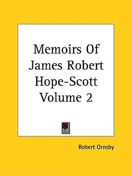 portada memoirs of james robert hope-scott volume 2 (en Inglés)