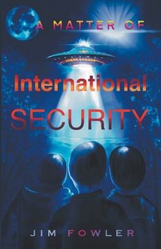 portada A Matter of International Security (en Inglés)