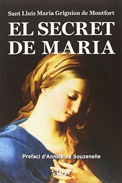 portada El secret de Maria : Sant Lluís Maria grignion de Montfort