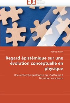 portada Regard Epistemique Sur Une Evolution Conceptuelle En Physique