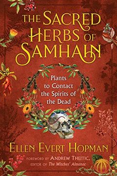 portada The Sacred Herbs of Samhain: Plants to Contact the Spirits of the Dead (en Inglés)
