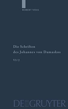 portada Die Schriften des Johannes von Damaskos: Band 6 (en Greek)