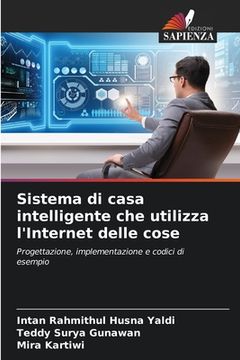portada Sistema di casa intelligente che utilizza l'Internet delle cose (in Italian)