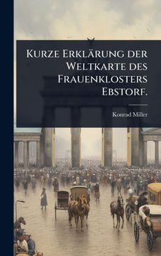 portada Kurze ErklÃ¤rung der Weltkarte des Frauenklosters Ebstorf. (en ger)
