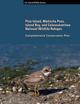 portada Pine Island, Matlacha Pass, Island Bay, and Caloosahatchee National Wildlife Refuges (en Inglés)