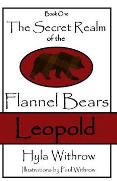 portada The Secret Realm of the Flannel Bears - Leopold