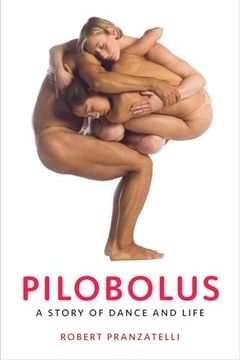 portada Pilobolus: A Story of Dance and Life