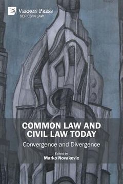 portada Common Law and Civil Law Today: Convergence and Divergence (en Inglés)