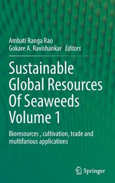 portada Sustainable Global Resources of Seaweeds Volume 1: Bioresources, Cultivation, Trade and Multifarious Applications (en Inglés)