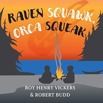 portada Raven Squawk, Orca Squeak: 4 (First West Coast Books) (en Inglés)