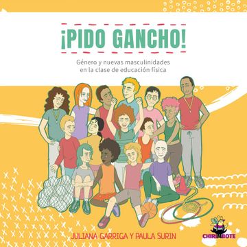 portada Pido Gancho Genero y Nuevas Masculinidades en la Clase de Educacion Fisica (in Spanish)