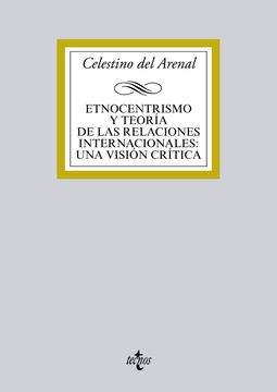 portada Etnocentrismo y Teoría de las Relaciones Internacionales: Una Visión Crítica (in Spanish)
