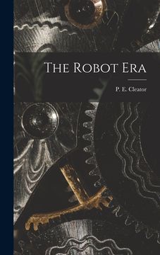 portada The Robot Era (en Inglés)