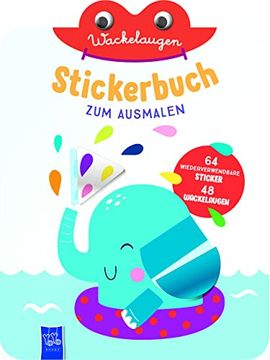 portada Wackelaugen Stickerbuch zum Ausmalen (Cover Elefant): Einband mit Elefant (in German)