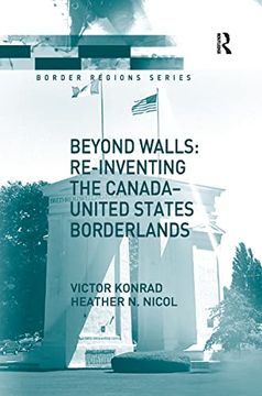 portada Beyond Walls: Re-Inventing the Canada-United States Borderlands (en Inglés)