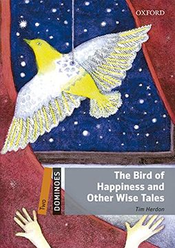 portada Dominoes 2. The Bird of Happiness and Other Wise Tales mp3 Pack (en Inglés)