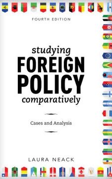portada Studying Foreign Policy Comparatively: Cases and Analysis (New Millennium Books in International Studies) 