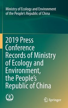 portada 2019 Press Conference Records of Ministry of Ecology and Environment, the People's Republic of China (en Inglés)