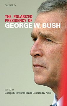 portada The Polarized Presidency of George w. Bush (in English)