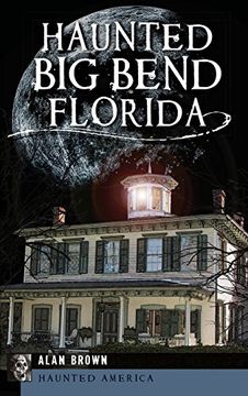portada Haunted big Bend, Florida (en Inglés)