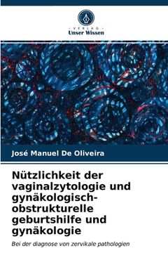 portada Nützlichkeit der vaginalzytologie und gynäkologisch-obstrukturelle geburtshilfe und gynäkologie (en Alemán)