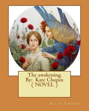 portada The awakening. By: Kate Chopin ( NOVEL ) (in English)