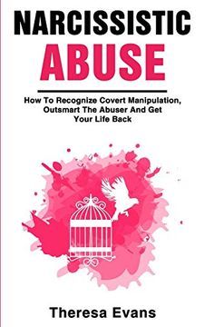 portada Narcissistic Abuse: How to Recognize Covert Manipulation, Outsmart the Abuser and get Your Life Back (en Inglés)