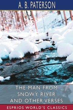 portada The Man from Snowy River and Other Verses (Esprios Classics) (en Inglés)
