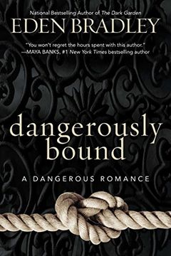 portada Dangerously Bound (a Dangerous Romance) (en Inglés)