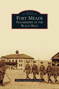 portada Fort Meade: Peacekeeper of the Black Hills (in English)