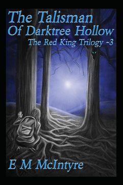 portada The Talisman of Darktree Hollow (Red King Trilogy) (en Inglés)