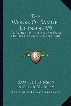 portada the works of samuel johnson v9: to which is prefixed an essay on his life and genius (1820)