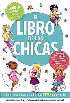portada El Libro de las Chicas: Todo lo que Necesitas Saber Para Estar Sana y Feliz (in Spanish)