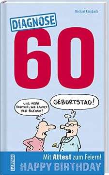 portada Diagnose 60 (Diagnose Geschenkbuch): Happy Birthday! | Lustiges Geschenkbuch zum Runden Geburtstag! (en Alemán)