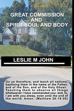 portada Great Commission: And Spirit Soul and Body (en Inglés)