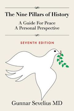 portada The Nine Pillars of History: A Guide for Peace, a Personal Perspective (en Inglés)