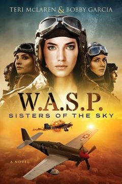 portada W.A.S.P.: Sisters Of The Sky (en Inglés)