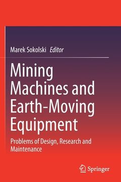 portada Mining Machines and Earth-Moving Equipment: Problems of Design, Research and Maintenance