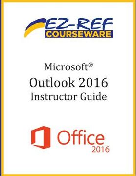 portada Microsoft Outlook 2016: Overview: Instructor Guide (Black & White) (en Inglés)