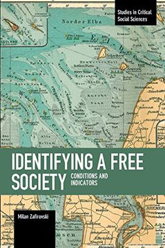 portada Identifying a Free Society: Conditions and Indicators (Studies in Critical Social Sciences) 