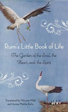 portada Rumi's Little Book of Life: The Garden of the Soul, the Heart, and the Spirit (en Inglés)